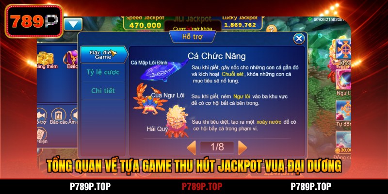 Tổng quan về tựa game thu hút Jackpot vua đại dương